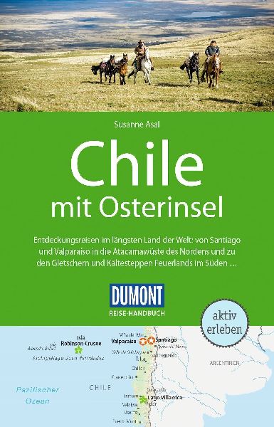 DUMONT Reise-Handbuch Reiseführer Chile mit Osterinsel