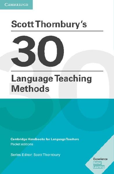 Scott Thornbury's 30 Language Teaching Methods Pocket Edi...