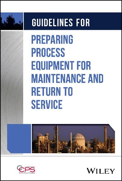 Guidelines for Preparing Process Equipment for Maintenance and...