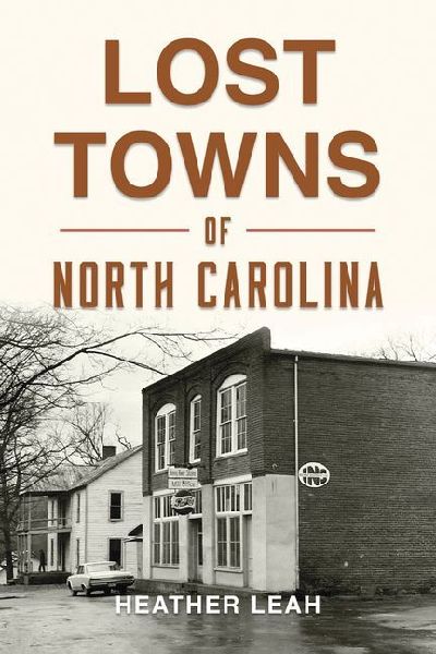 Lost Towns of North Carolina