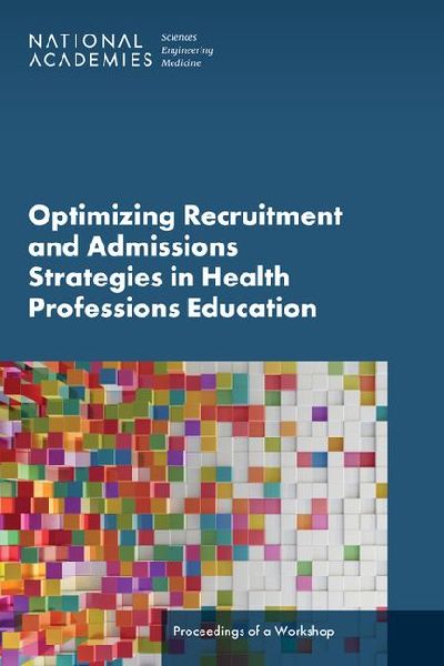 Optimizing Recruitment and Admissions Strategies in Health Pro...