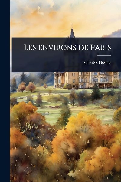 Les environs de Paris