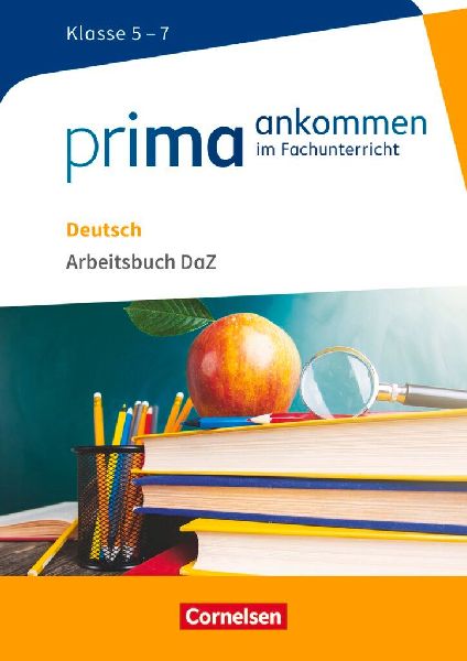 Prima ankommen Deutsch: Klasse 5-7 - Arbeitsbuch DAZ mit Lösu...