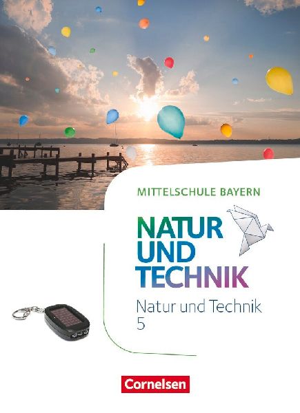 NuT - Natur und Technik  5. Jahrgangsstufe - Mittelschule Baye...