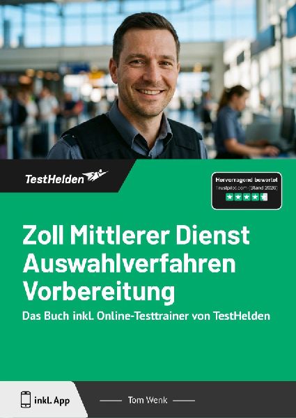 Zoll Mittlerer Dienst Auswahlverfahren Vorbereitung: Das Buch ...