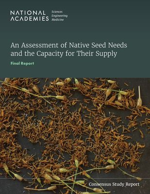 An Assessment of Native Seed Needs and the Capacity for Their ...