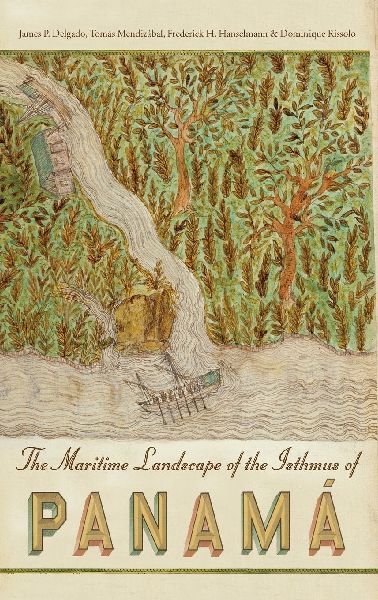 The Maritime Landscape of the Isthmus of Panamá