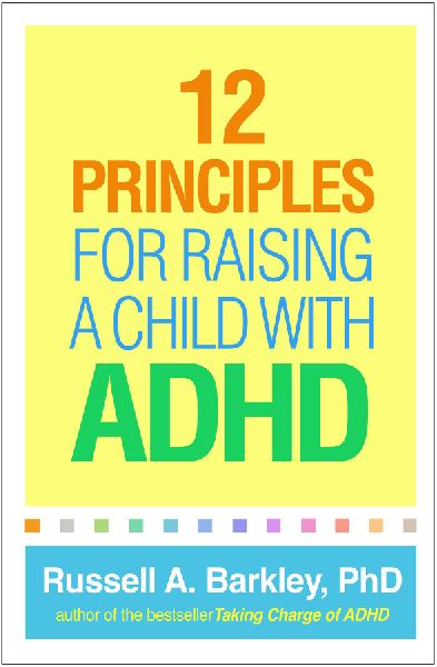 12 Principles for Raising a Child with ADHD