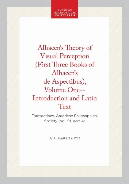 Alhacen's Theory of Visual Perception (First Three Books ...