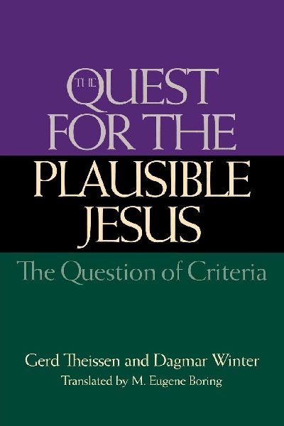 The Quest for the Plausible Jesus