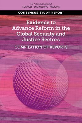 Evidence to Advance Reform in the Global Security and Justice ...