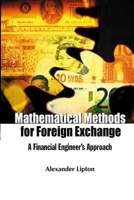 Mathematical Methods for Foreign Exchange: A Financial Enginee...