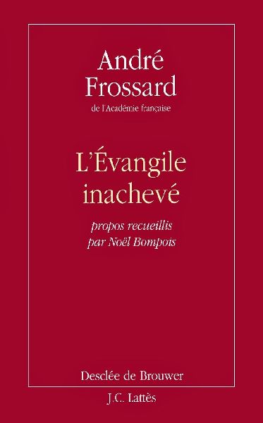 L'Evangile inachevé