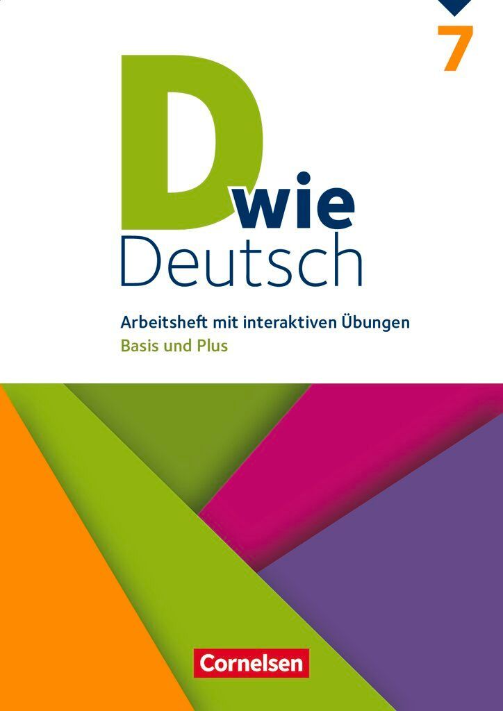 D wie Deutsch 7. Schuljahr -  Arbeitsheft mit interaktiven Üb...