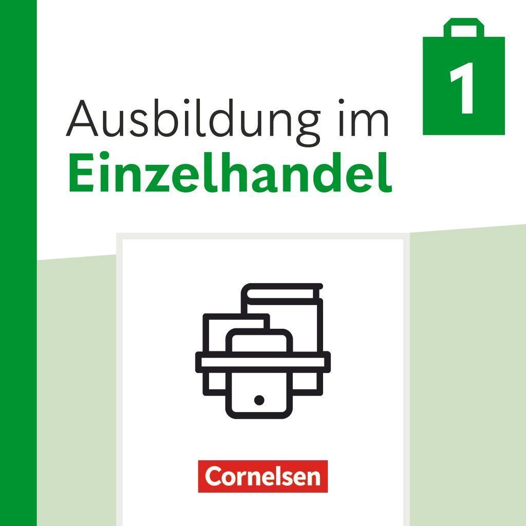 Ausbildung im Einzelhandel 1. Ausbildungsjahr. Fachkunde und A...