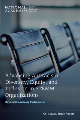 Advancing Antiracism, Diversity, Equity, and Inclusion in Stem...