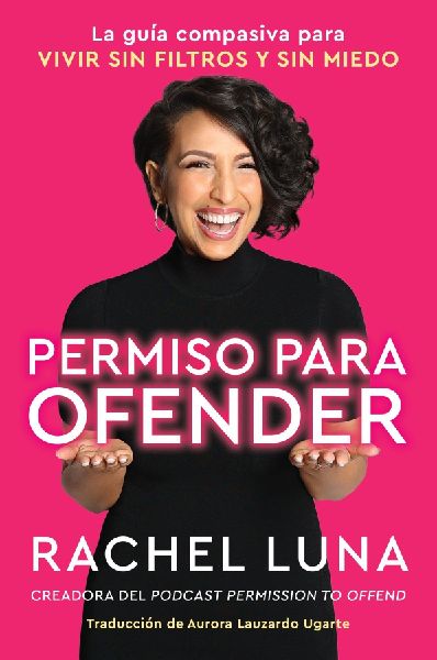 Permission to Offend \ Permiso Para Ofender
