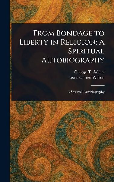 From Bondage to Liberty in Religion