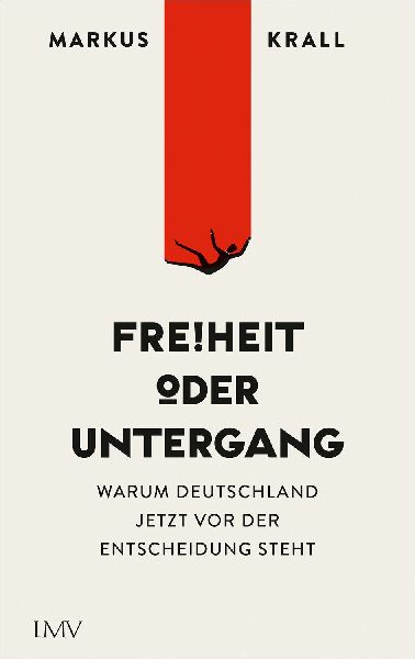 Freiheit oder Untergang