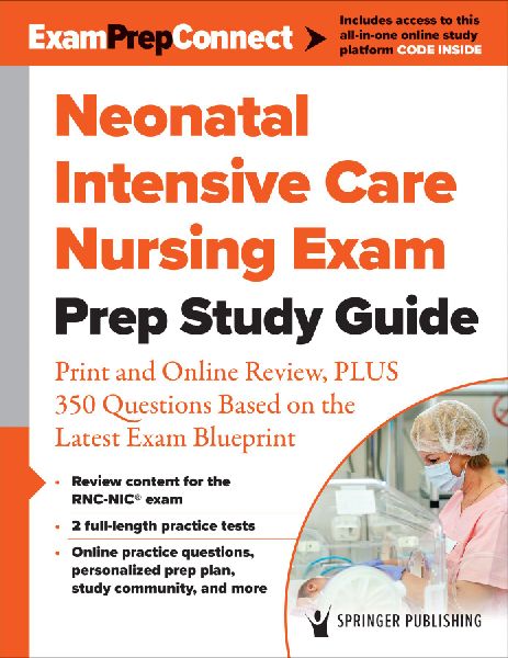 Neonatal Intensive Care Nursing Exam Prep Study Guide
