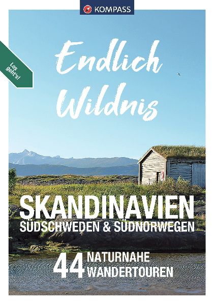 KOMPASS Endlich Wildnis - Skandinavien, Südschweden & Sü...
