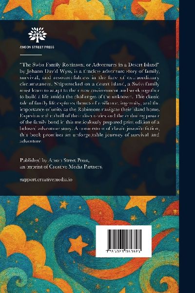 The Swiss Family Robinson; or Adventures in a Desert Island