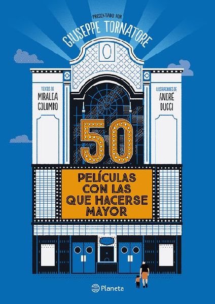 50 películas con las que hacerse mayor / 50 Movies to Grow Ol...