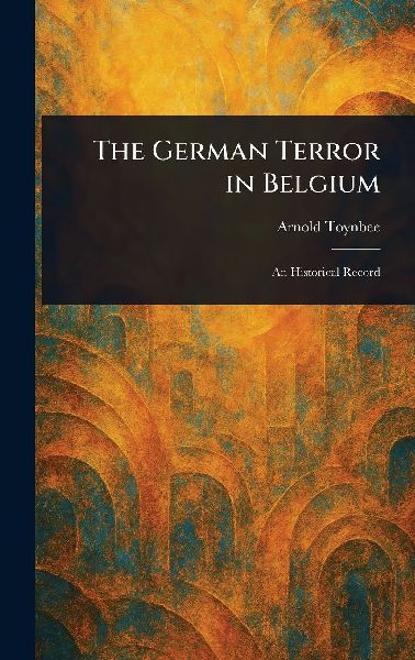 The German Terror in Belgium