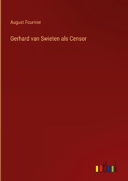 Gerhard van Swieten als Censor