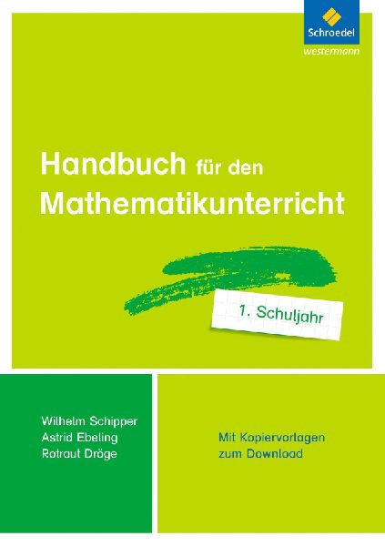Handbuch für den Mathematikunterricht an Grundschulen. 1. Sch...