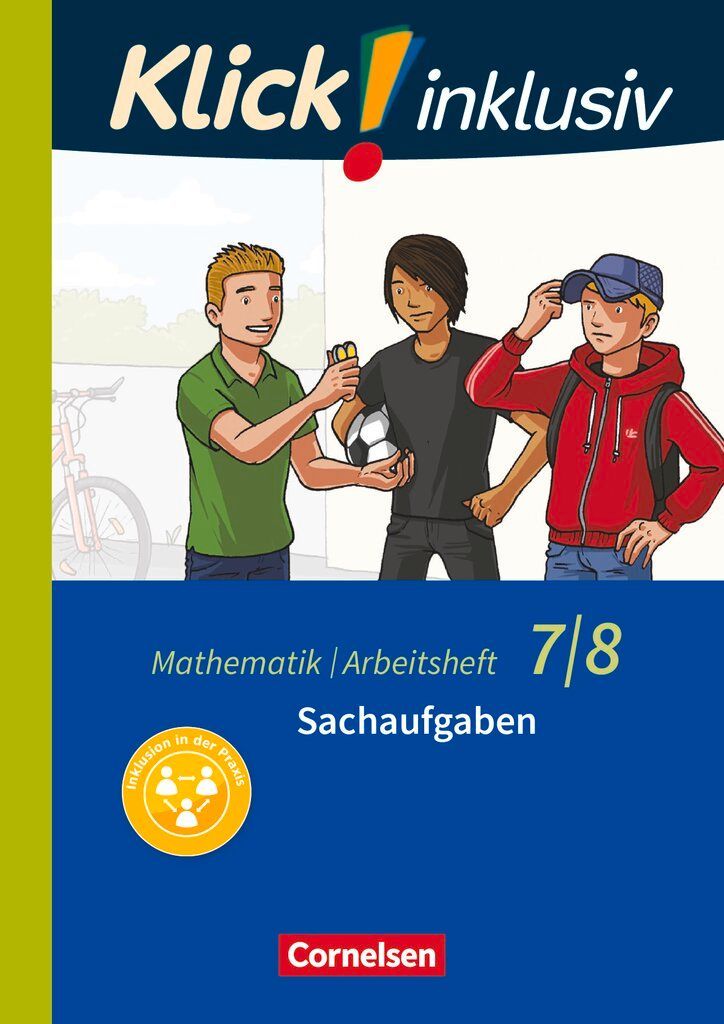 Klick! inklusiv 7./8. Schuljahr - Arbeitsheft 6 - Sachaufgaben