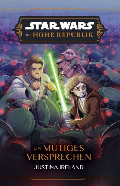 Star Wars Jugendroman: Die Hohe Republik - Ein mutiges Verspre...