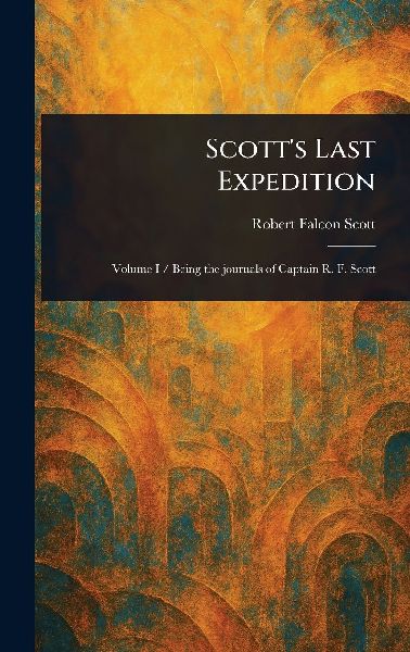 Scott's Last Expedition