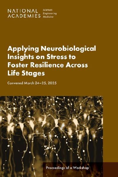 Applying Neurobiological Insights on Stress to Foster Resilien...