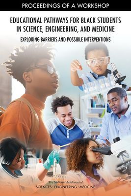 Educational Pathways for Black Students in Science, Engineerin...