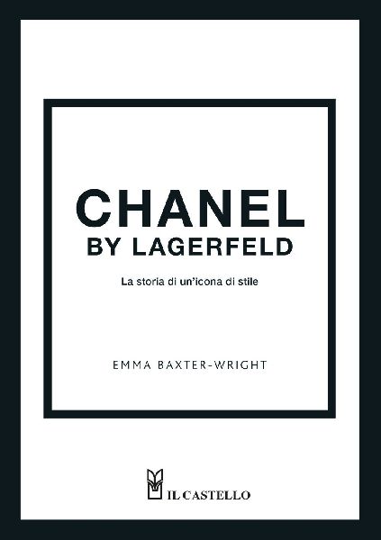 Chanel by Lagerfeld. La storia di un'icona di stile