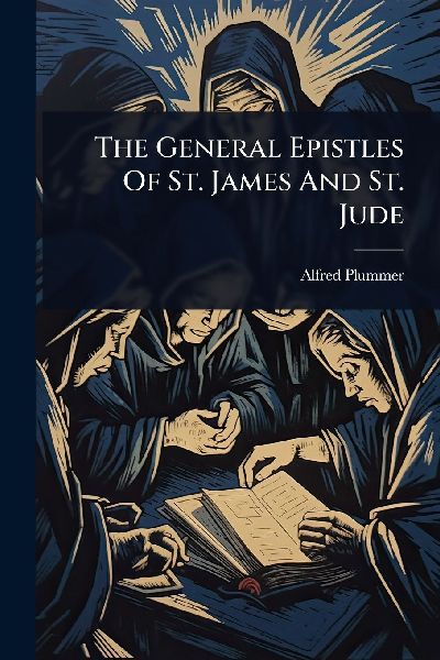 The General Epistles Of St. James And St. Jude