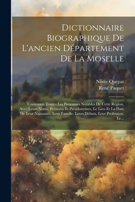 Dictionnaire Biographique De L'ancien Département De La ...