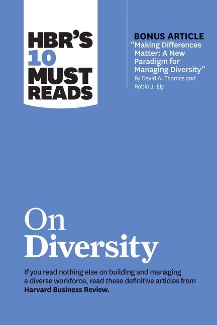 Hbr's 10 Must Reads on Diversity (with Bonus Article Maki...