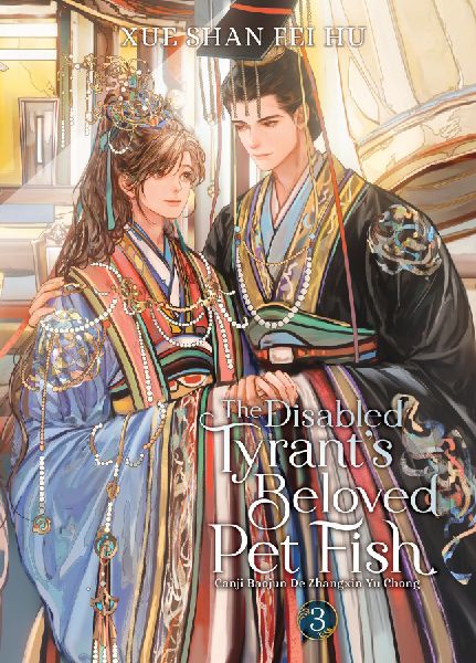 The Disabled Tyrant's Beloved Pet Fish: Canji Baojun De Z...