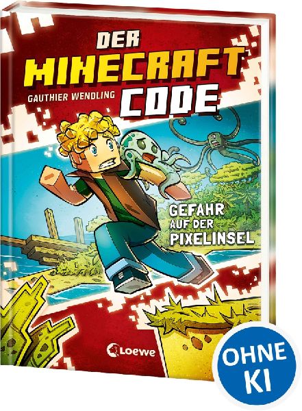 Der Minecraft Code (Band 2) - Gefahr auf der Pixelinsel