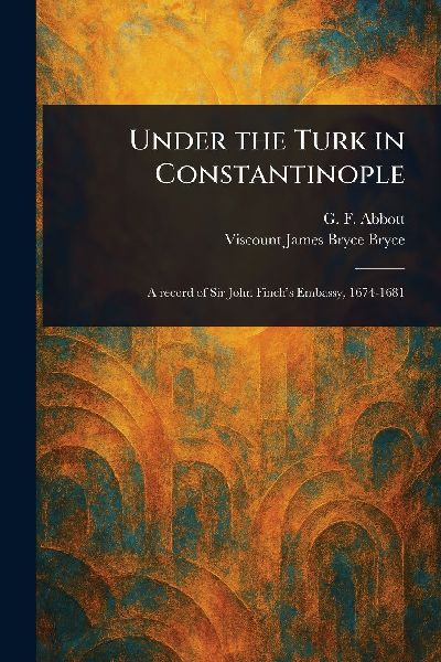 Under the Turk in Constantinople
