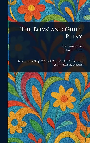 The Boys' and Girls' Pliny