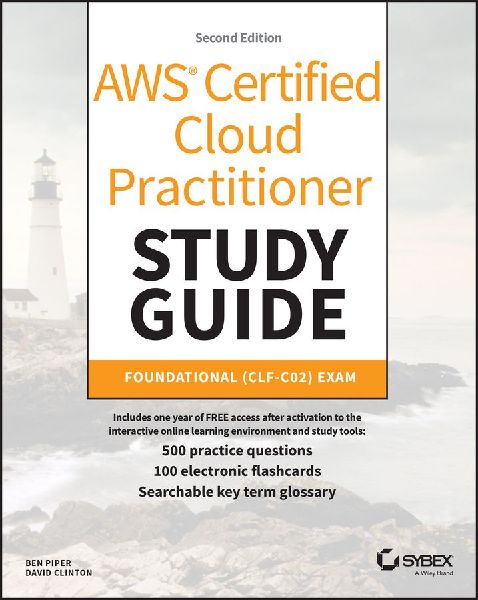 AWS Certified Cloud Practitioner Study Guide - Foundational (C...