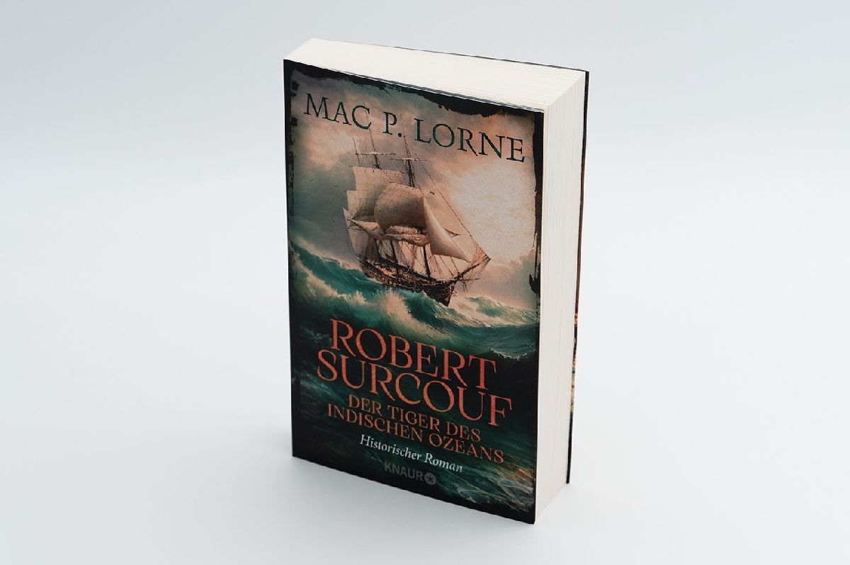 Robert Surcouf. Der Tiger des Indischen Ozeans