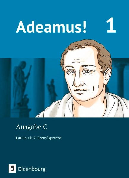 Adeamus! - Ausgabe C Band 1 - Texte, Übungen, Begleitgrammati...