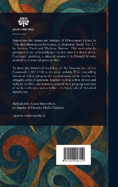 The Rebellion in the Cevennes, an Historical Novel