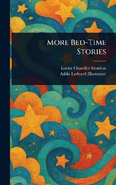 More Bed-Time Stories