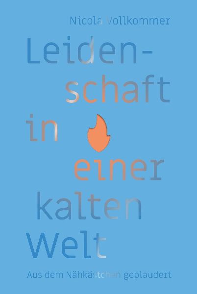 Leidenschaft in einer kalten Welt