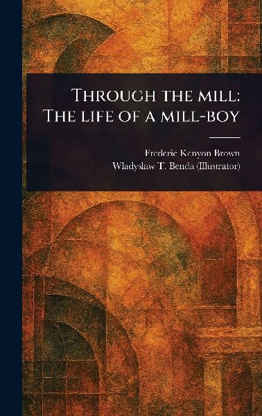 Through the Mill